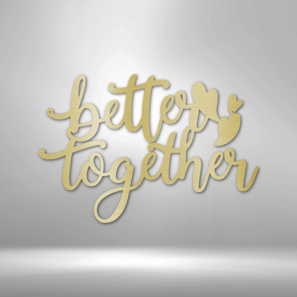 Metal Wall Art - Better Together